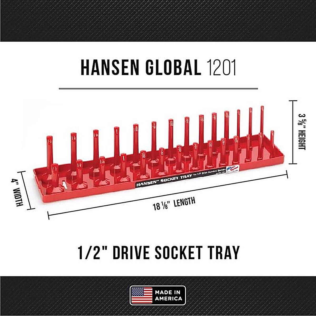 Hansen Global - 1201 - 18 In. L X 1/2 In. Drive SAE Socket Tray 1 Piece