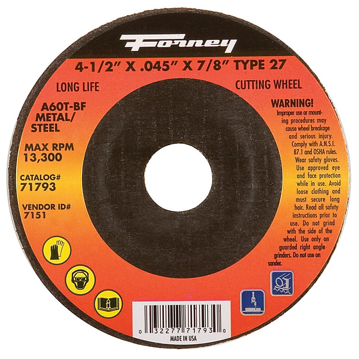 Forney 71793 4-1/2 in. D X 7/8 in. S Aluminum Oxide Metal Cut-Off Wheel 1 pc