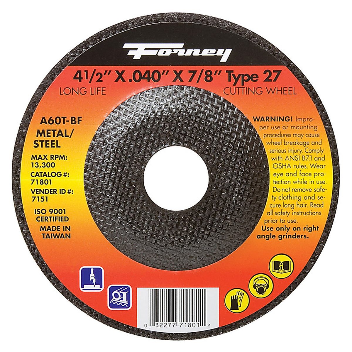 Forney 71801 4-1/2 in. D X 7/8 in. S Aluminum Oxide Metal Cut-Off Wheel 1 pc