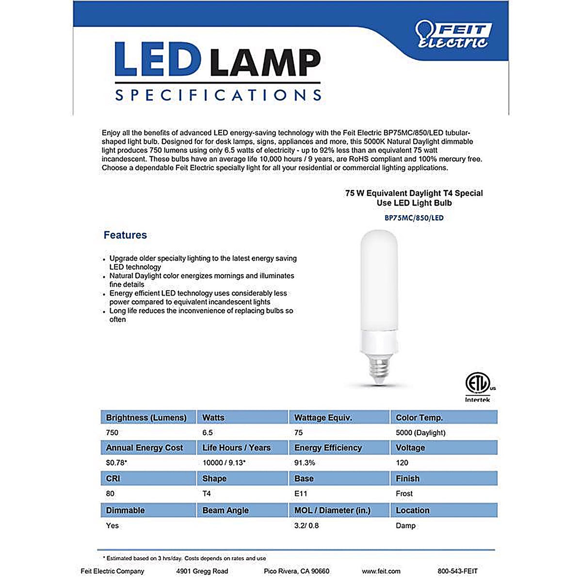 Feit Electric BP75MC/850/LED Tube E11 LED Bulb Daylight 75 W 1 pk