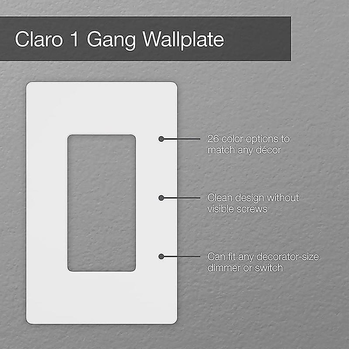 Claro - CW-1-WH - Lutron Claro White 1 Gang Plastic Wall Plate 1 Pack