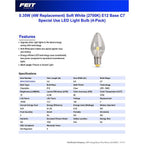 Feit Electric BP4C7/827/LED/4 C7 E12 (Candelabra) LED Bulb Soft White 4 W 4 pk