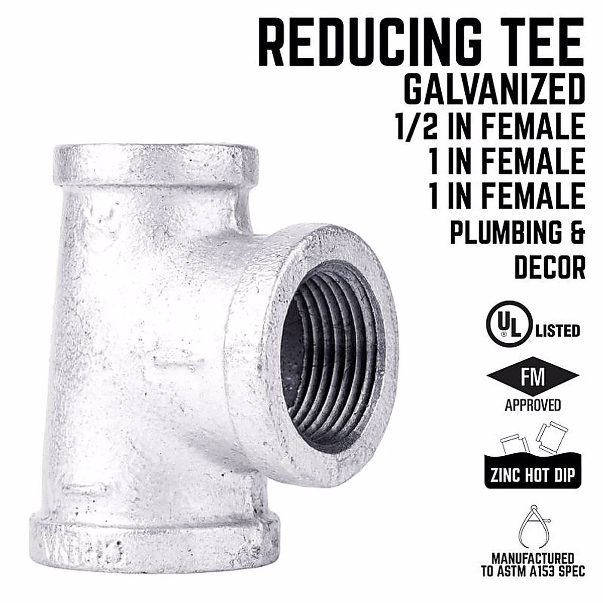 STZ - 501886 - Industries 1 In. Fip Each X 3/4 In. D Fip 1 In. D Fip Galvanized Malleable Iron Reducing Tee